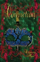 The Conviction: A Dystopian Royalty Romance Holiday 1958797081 Book Cover