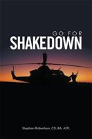 Go for Shakedown 1514478943 Book Cover