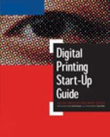 Digital Printing Start-Up Guide (Digital Process and Print) 1592005047 Book Cover