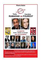 Tariq Ramadan VS Caroline Fourest: La Guerre Israel - Hamas par procuration 1981107789 Book Cover
