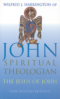 John: Spiritual Theologian: The Jesus of John 185607594X Book Cover