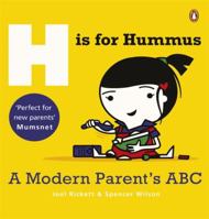 H is for Hummus: A Modern Parent's ABC 0241971233 Book Cover