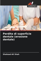 Perdita di superficie dentale (erosione dentale) (Italian Edition) 6630181727 Book Cover