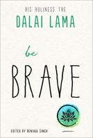 Be Brave 1642970441 Book Cover