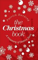 The Christmas Book: A Treasury of Festive Facts 1844544869 Book Cover