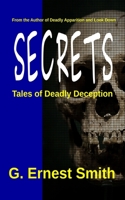 Secrets: Tales of Deadly Deception 1722704616 Book Cover