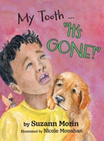 My Tooth ... "It's GONE!" 1038322685 Book Cover