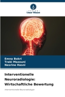 Interventionelle Neuroradiologie: Wirtschaftliche Bewertung (German Edition) 6208055156 Book Cover