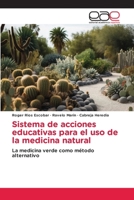 Sistema de acciones educativas para el uso de la medicina natural (Spanish Edition) 6208827876 Book Cover