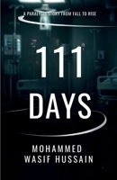 111 Days: A paralysis Story from Fall to Rise B0DPB1R4CR Book Cover