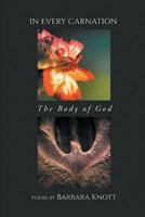 In Every Carnation: The Body of God 1635345464 Book Cover
