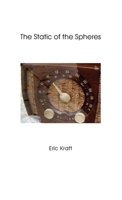 The static of the spheres (The Personal history, adventures, experiences & observations of Peter Leroy) 1105747379 Book Cover