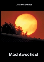 Machtwechsel (German Edition) 3740771356 Book Cover