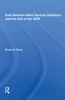 East German-West German Relations and the Fall of the Gdr 036716597X Book Cover