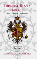 Imperial Russia, 1700-1917: State, Society, Opposition : Essays in Honor of Marc Raeff 0875801439 Book Cover