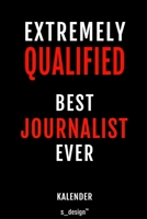 Kalender f�r Journalisten / Journalist / Journalistin: Immerw�hrender Kalender / 365 Tage Tagebuch / Journal [3 Tage pro Seite] f�r Notizen, Planung / Planungen / Planer, Erinnerungen, Spr�che 1699002258 Book Cover