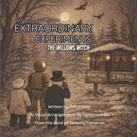 Extraordinary Experiments: The Willows Witch (Fostered Roots) 1996951041 Book Cover