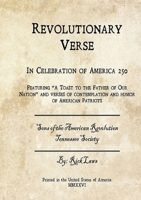 Revolutionary Verse - In Celebration of America 250: In Celebration of America 250 1300338369 Book Cover