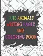 Cute Animals Writing Pages and Coloring Book: A Primary Story Handwriting Journal B08W7DX11K Book Cover