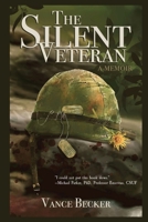 The Silent Veteran: A Memoir 1928667074 Book Cover