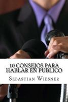 10 Consejos Para Hablar En Publico 1543211038 Book Cover