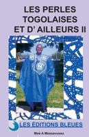 Les Perles Togolaises Et D'Ailleurs II 2913771130 Book Cover