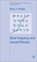 Word Frequency and Lexical Diffusion (Palgrave Studies in Language History and Language Change) 1403932328 Book Cover