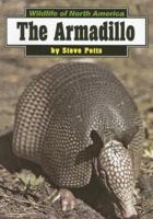 The Armadillo (Wildlife of North America) 0736884823 Book Cover