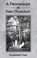 A Promenade in Parc Munkácsy 1528982355 Book Cover