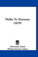 Walks To Emmaus 1120342732 Book Cover