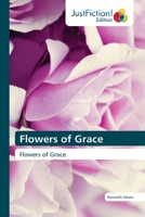 Flowers of Grace: Flowers of Grace 6200496560 Book Cover