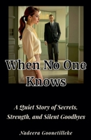 When No One Knows B0FHN3RH8W Book Cover