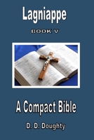 Lagniappe Book V: A COMPACT BIBLE B09DDR1DNC Book Cover