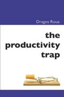The Productivity Trap: Do more versus Do better 1450552137 Book Cover