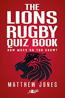 The Lions Rugby Quiz Book: How Much Do You Know? 1784613738 Book Cover