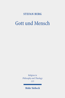 Gott Und Mensch: Differenziologische Analysen Zur Grammatik Des Systems Christlicher Existenz 3161608372 Book Cover