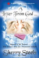 A Letter From God: Answers to the Beloved ... One woman's story of a documented miracle 1530146267 Book Cover