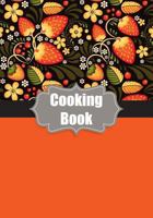 Cooking Book: Our Family Recipes Journal 1796784257 Book Cover