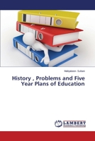 History , Problems and Five Year Plans of Education 3659269808 Book Cover
