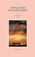 Sinnliches Wolkenleben (German Edition) 3695156562 Book Cover