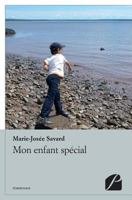 Mon enfant spécial (French Edition) 2754731725 Book Cover