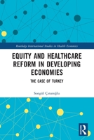 Equity and Healthcare Reform in Developing Economies 0367559900 Book Cover