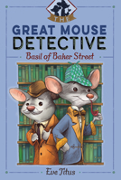 Basil of Baker Street (Basil of Baker Street, #1) 1481464019 Book Cover