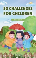 50 Challenges for Children (Powers of the Planet) B0DYL1PKJ7 Book Cover
