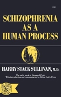 Schizophrenia as a Human Process 0393007219 Book Cover