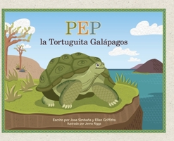 Pep la Tortuguita Galápagos 1956470204 Book Cover