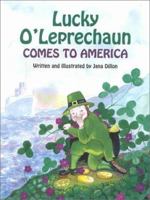 Lucky O'Leprechaun Comes to America 1565548167 Book Cover