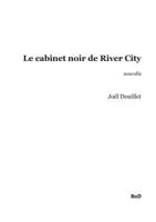 Le Cabinet Noir de River City 232208252X Book Cover