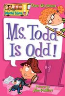 Ms. Todd Is Odd! 0060822325 Book Cover