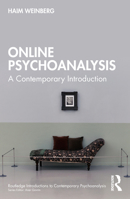 Online Psychoanalysis: A Contemporary Introduction (Routledge Introductions to Contemporary Psychoanalysis) 1032806613 Book Cover